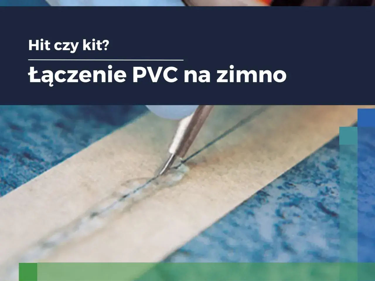 Zbliżenie na łączenie materiału PVC za pomocą igły i nici, z widocznym klejem.